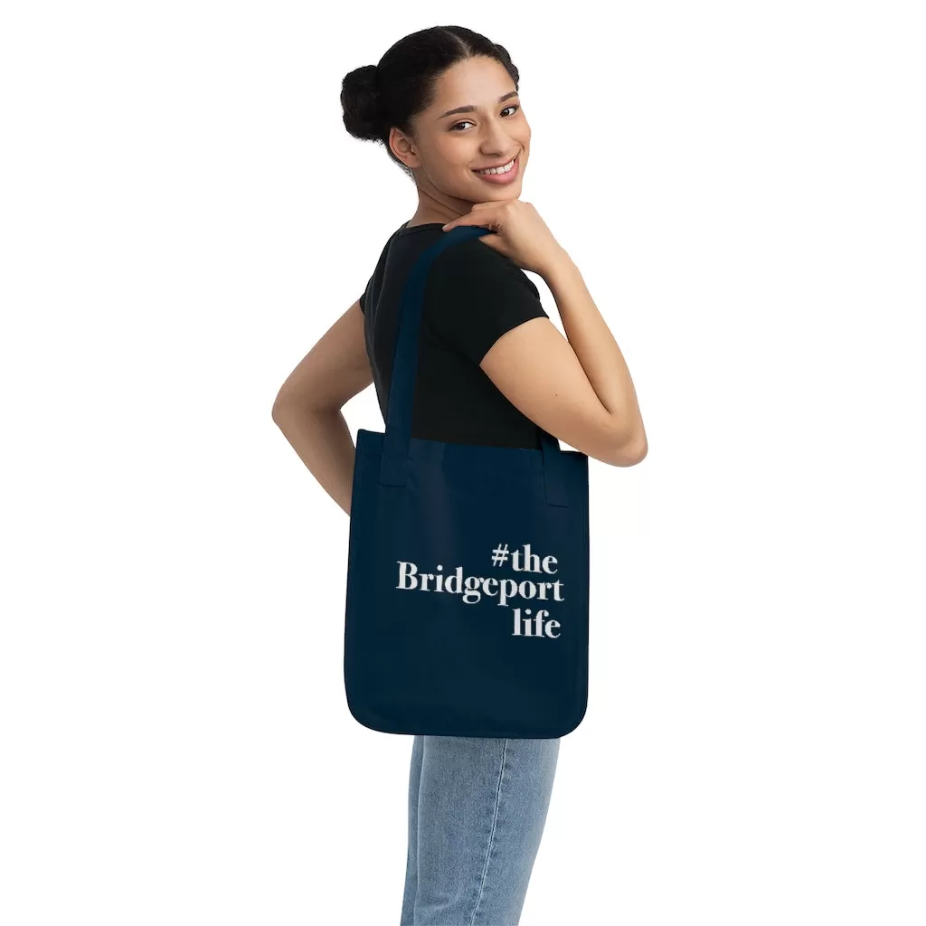 #thebridgeportlife Organic Canvas Tote Bag