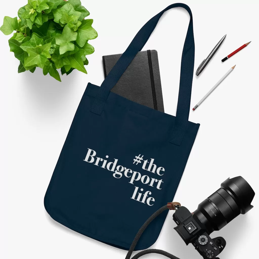 #thebridgeportlife Organic Canvas Tote Bag